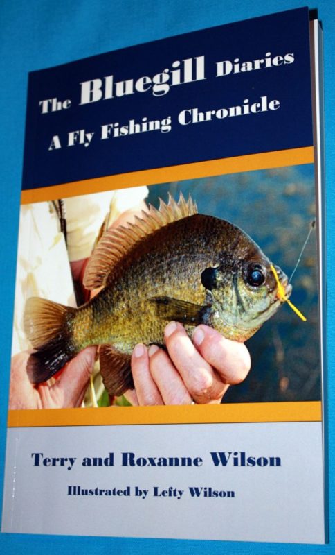 "The Bluegill Diaries" by Terry and Roxanne Wilson